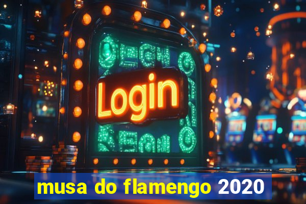 musa do flamengo 2020